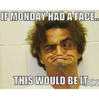 If monday had a face