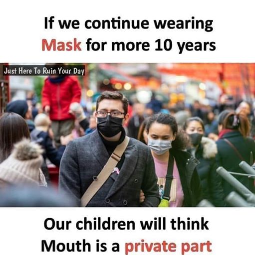 If we continue wearing mask for more 10 years