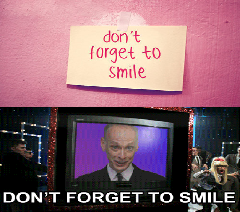 Don't Forget To Smile