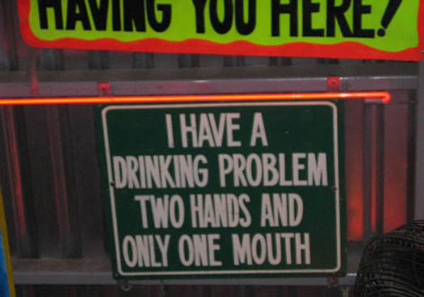 I Have Drinking Problem