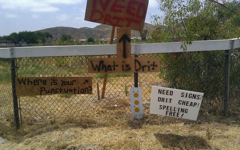 Need Drit Funny Dirt Signs