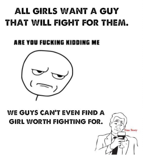 All Girls Want A Guy That Will Fight For Them