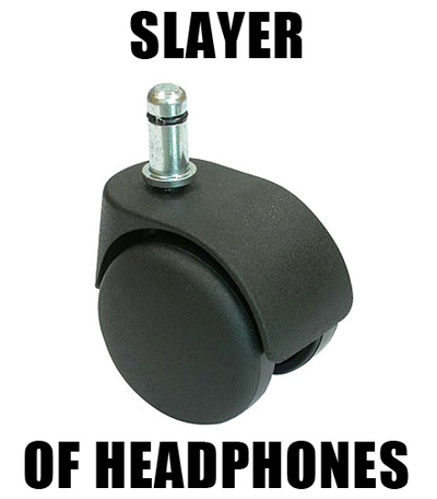 Slayer Of Headphones