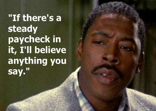 If There\'s A Steady Paycheck In It