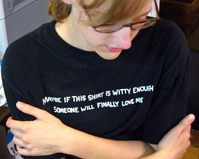 Maybe If This Shirt Is Witty Enough
