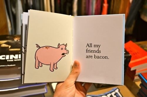 All My Friends Are Bacon