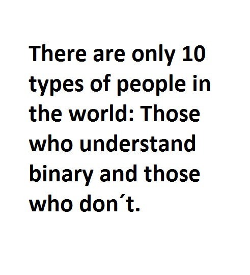 There Are Only 10 Types Of People In The World