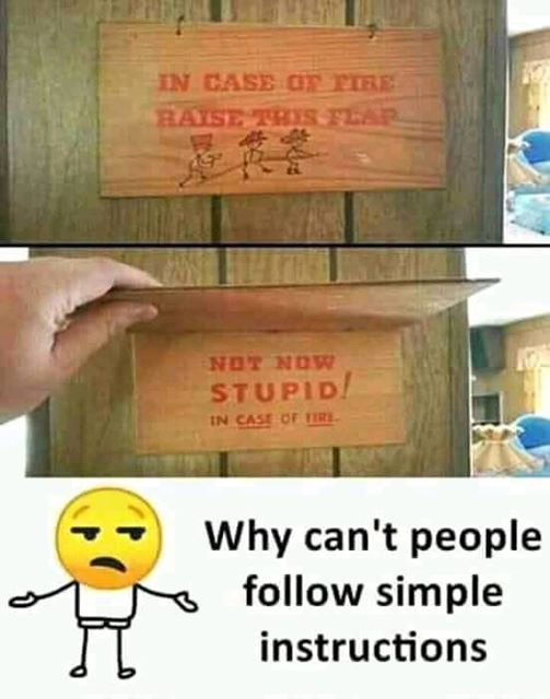 Why cant People follow simple instructions
