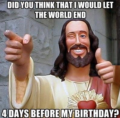 Did You Think That I Would Let The World End