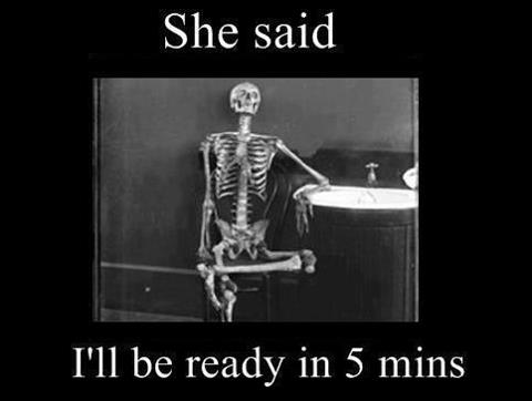 She Said I\'ll Be Ready In 5 Mins